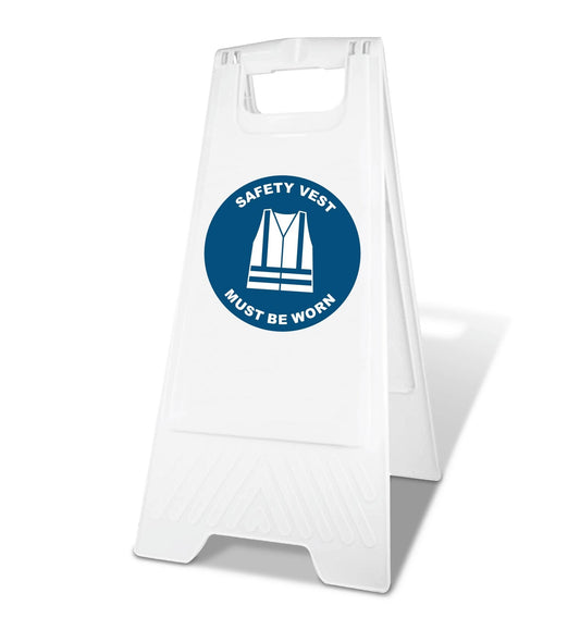 White A - Frame - Safety Vest Must Be Worn - New Signs