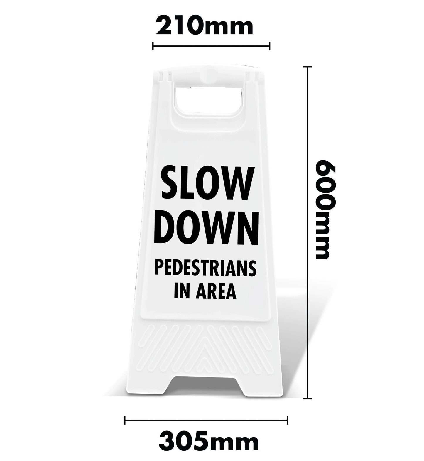 White A - Frame - Slow Down Pedestrians In Area - New Signs