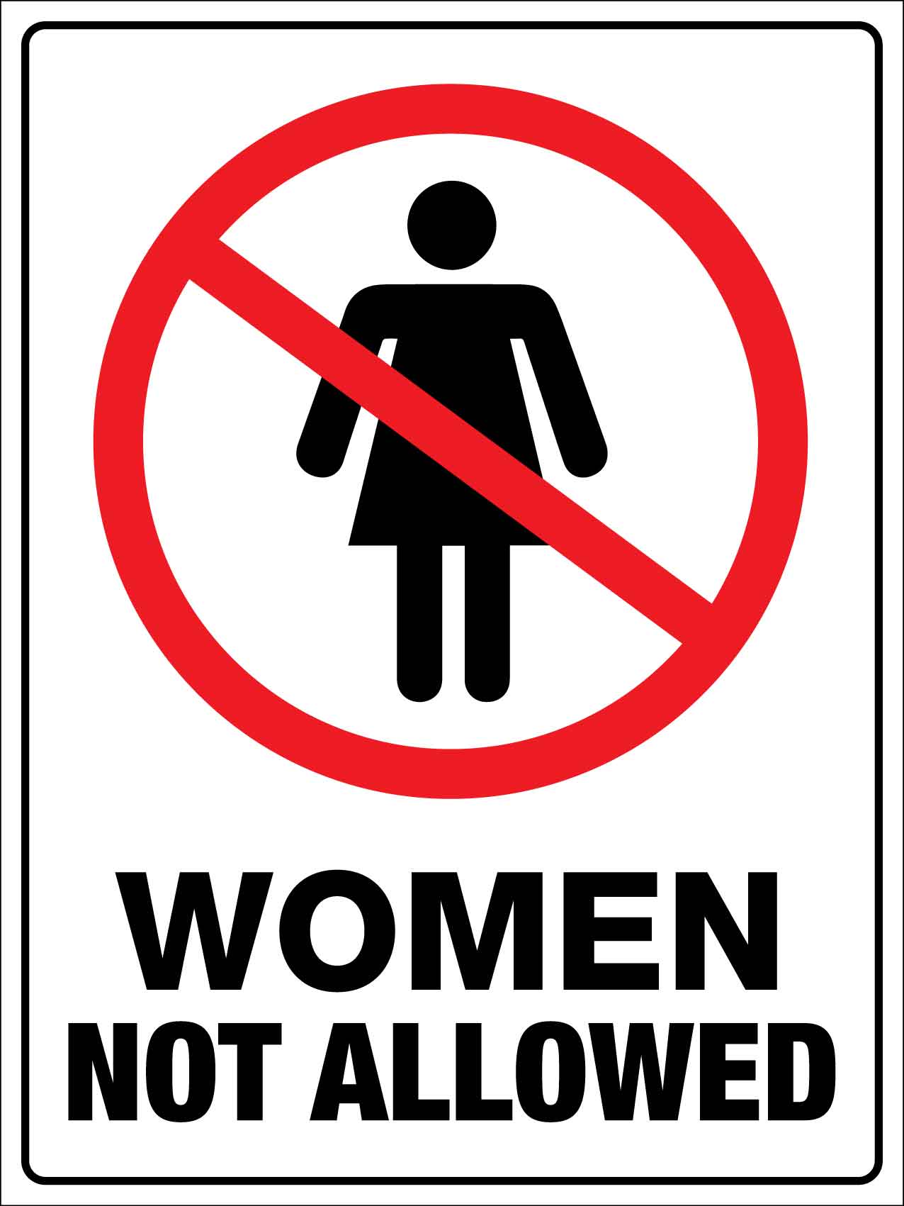 Women Not Allowed Sign - New Signs