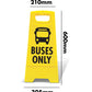 Yellow A - Frame - Buses Only - New Signs