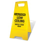 Yellow A - Frame - Caution Low Ceiling - New Signs