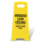Yellow A - Frame - Caution Low Ceiling - New Signs