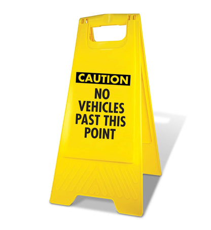Yellow A - Frame - Caution No Vehicles Past This Point - New Signs