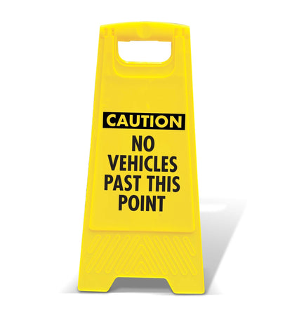Yellow A - Frame - Caution No Vehicles Past This Point - New Signs
