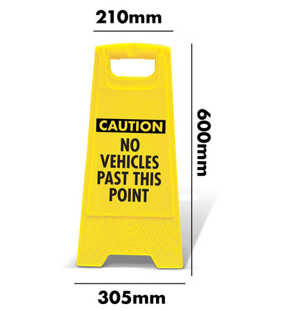 Yellow A - Frame - Caution No Vehicles Past This Point - New Signs