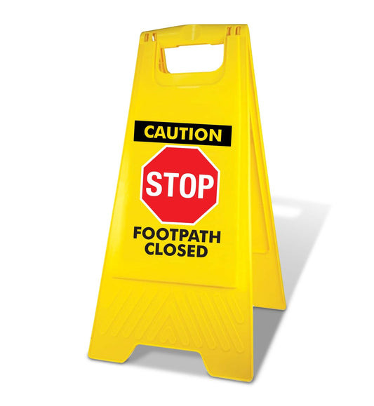 Yellow A - Frame - Caution Stop Footpath Closed - New Signs