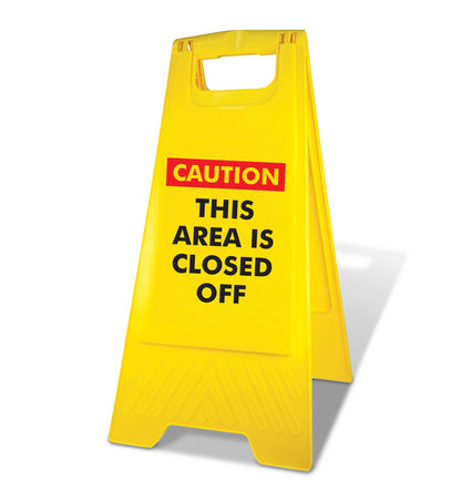 Yellow A - Frame - Caution This Area Is Closed Off - New Signs