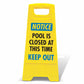 Yellow A - Frame - Notice Pool Is Closed At This Time Keep Out - New Signs