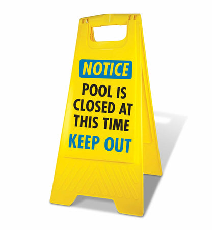 Yellow A - Frame - Notice Pool Is Closed At This Time Keep Out - New Signs