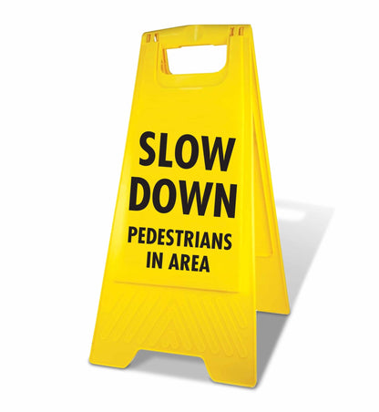 Yellow A - Frame - Slow Down Pedestrians In Area - New Signs