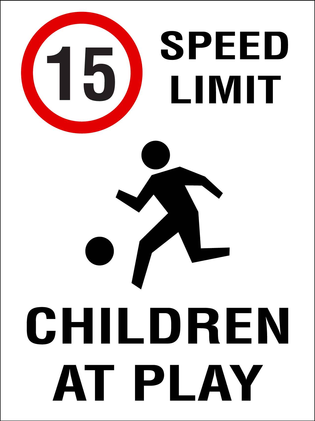 15km Speed Limit Children At Play Sign