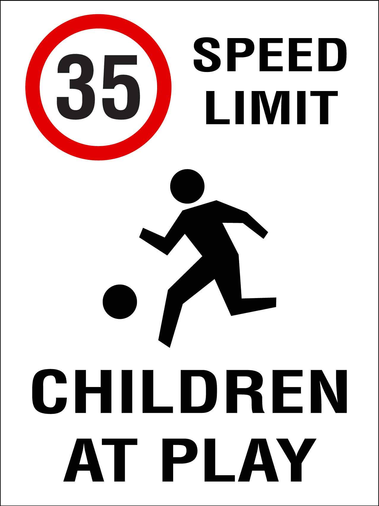 35km Speed Limit Children At Play Sign