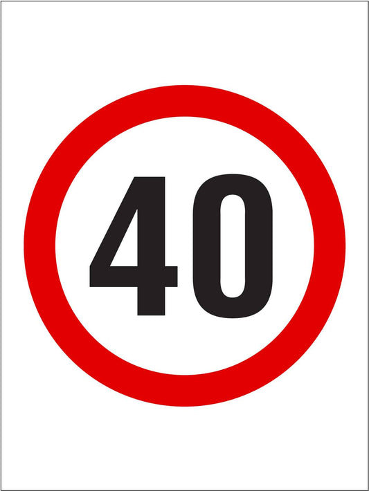 40km Speed Sign - New Signs