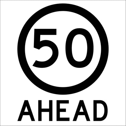 50km Ahead Multi Message Traffic Sign - New Signs