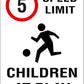 5km Speed Limit Children At Play Sign - New Signs