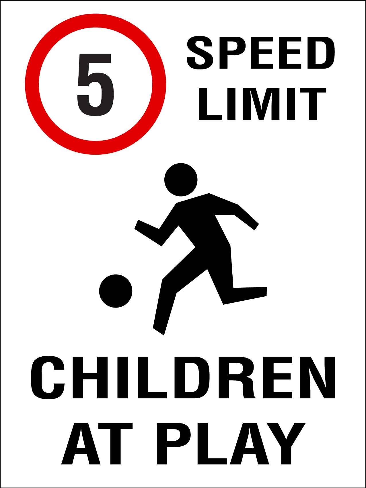 5km Speed Limit Children At Play Sign - New Signs