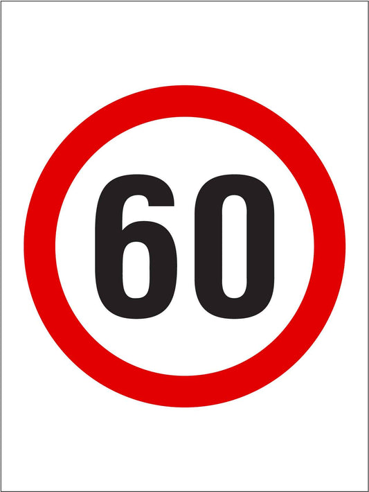 60km Speed Sign - New Signs