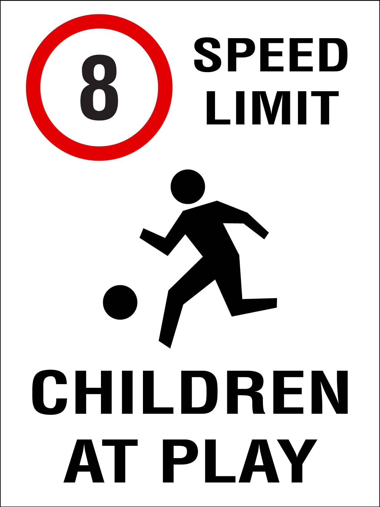 8km Speed Limit Children At Play Sign