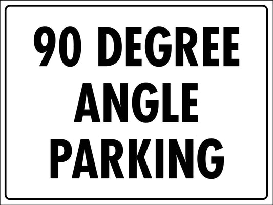 90 Degree Angle Parking Sign