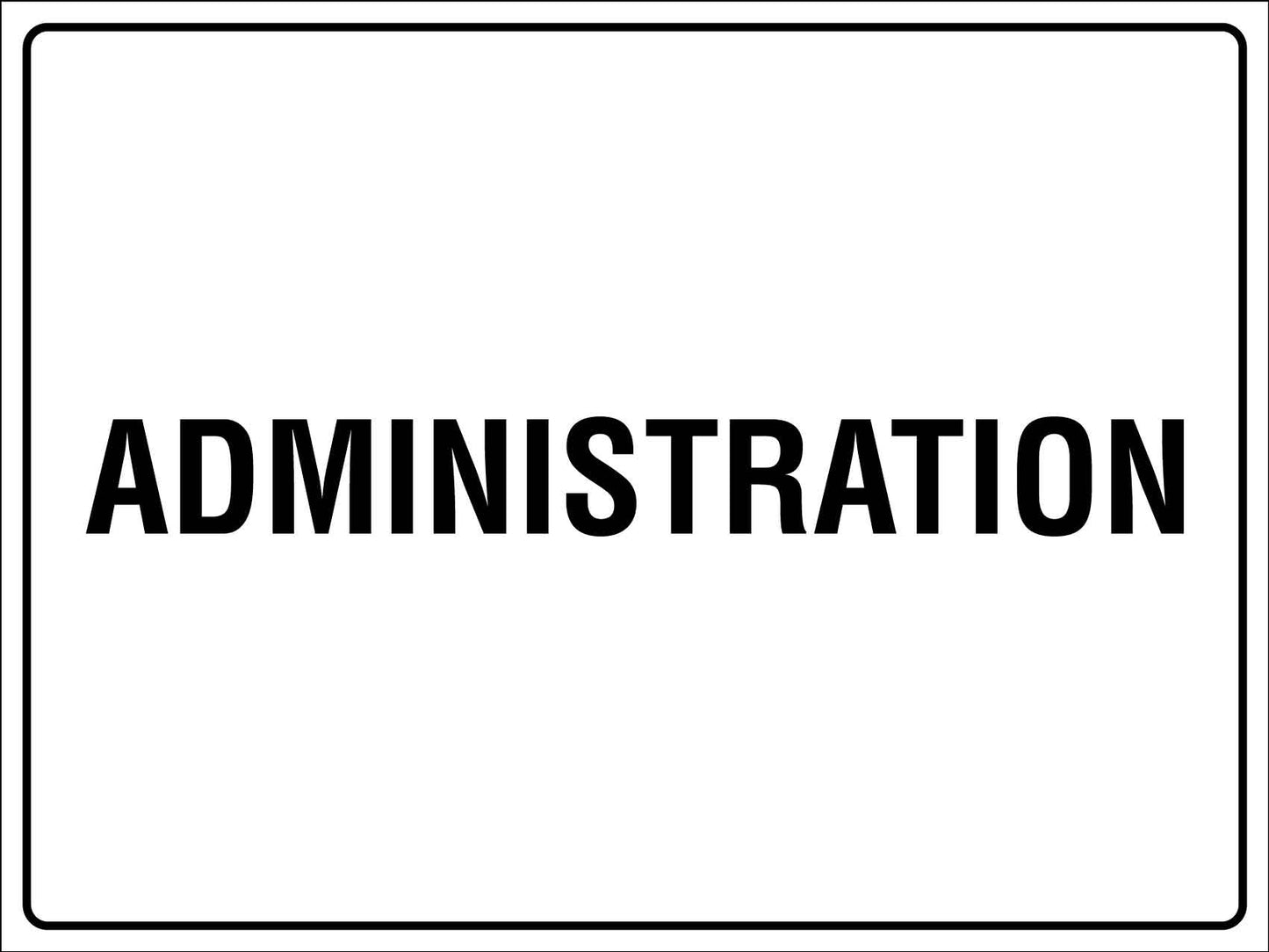 Administration Sign – New Signs