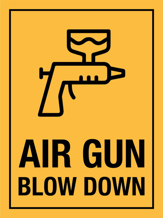 Air Gun Blow Down Sign