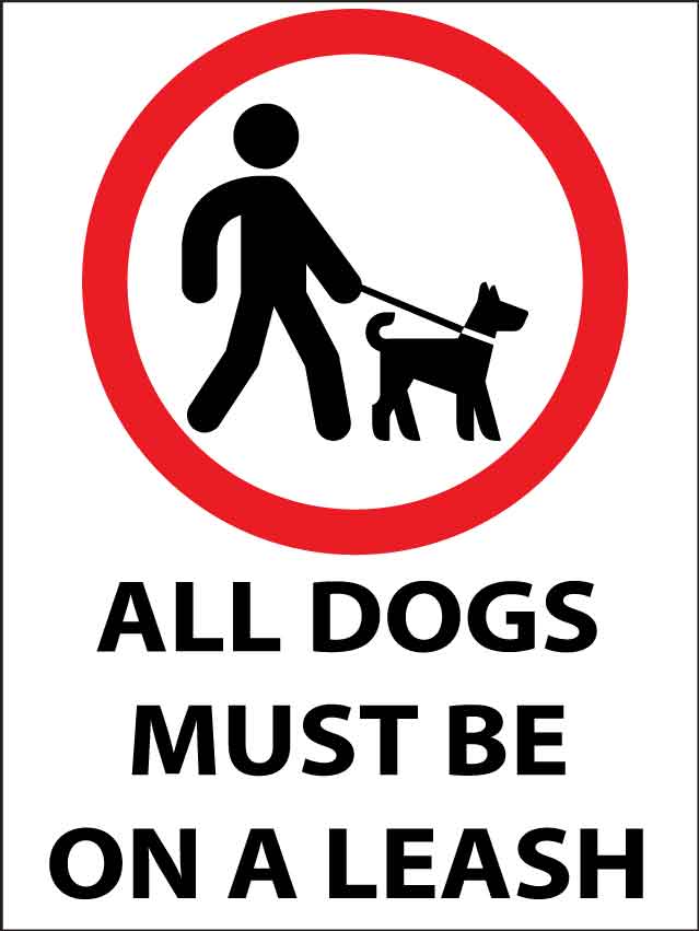 All Dogs Must Be On A Leash Sign