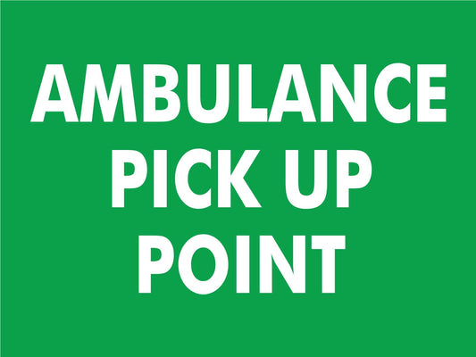 Ambulance Pick Up Point Sign