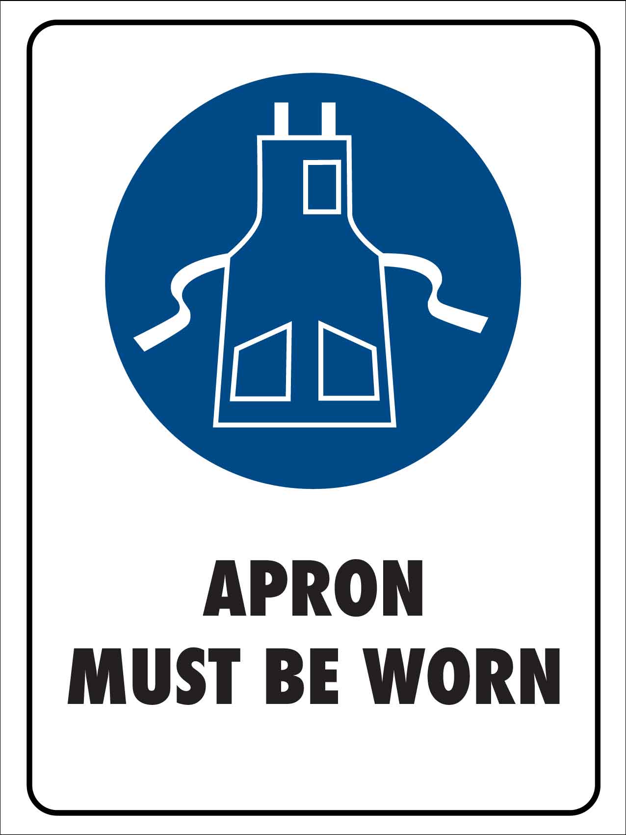 Apron Must Be Worn Sign