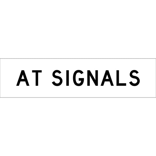 At Signals Long Skinny Multi Message Traffic Sign