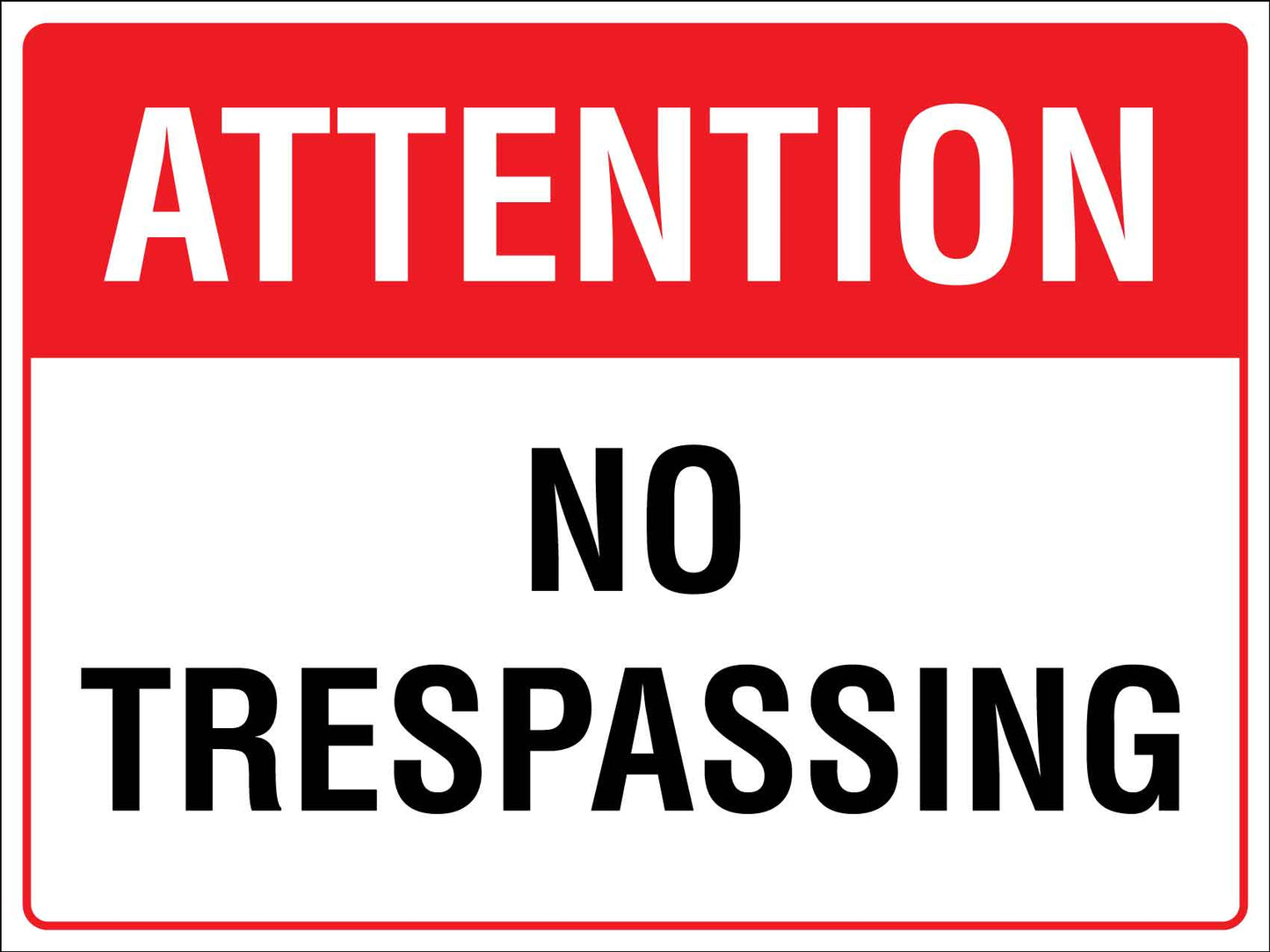 Attention No Trespassing Sign