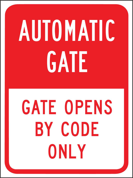 Automatic Gate Gate Opens By Code Only Sign