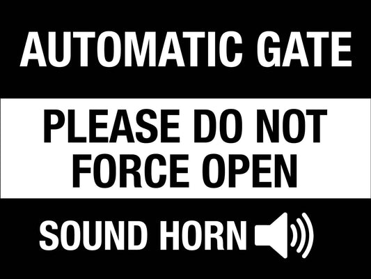 Automatic Gate Please Do Not Force Open Sound Horn Sign