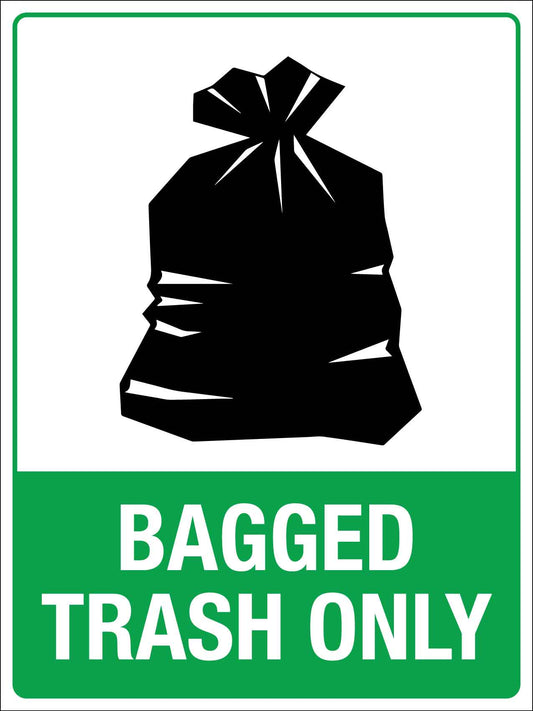 Bagged Trash Only Sign