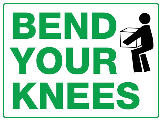 Bend Your Knees Sign