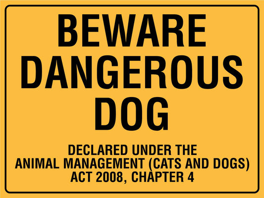 Beware Dangerous Dog Declared Under The Animal Management Sign