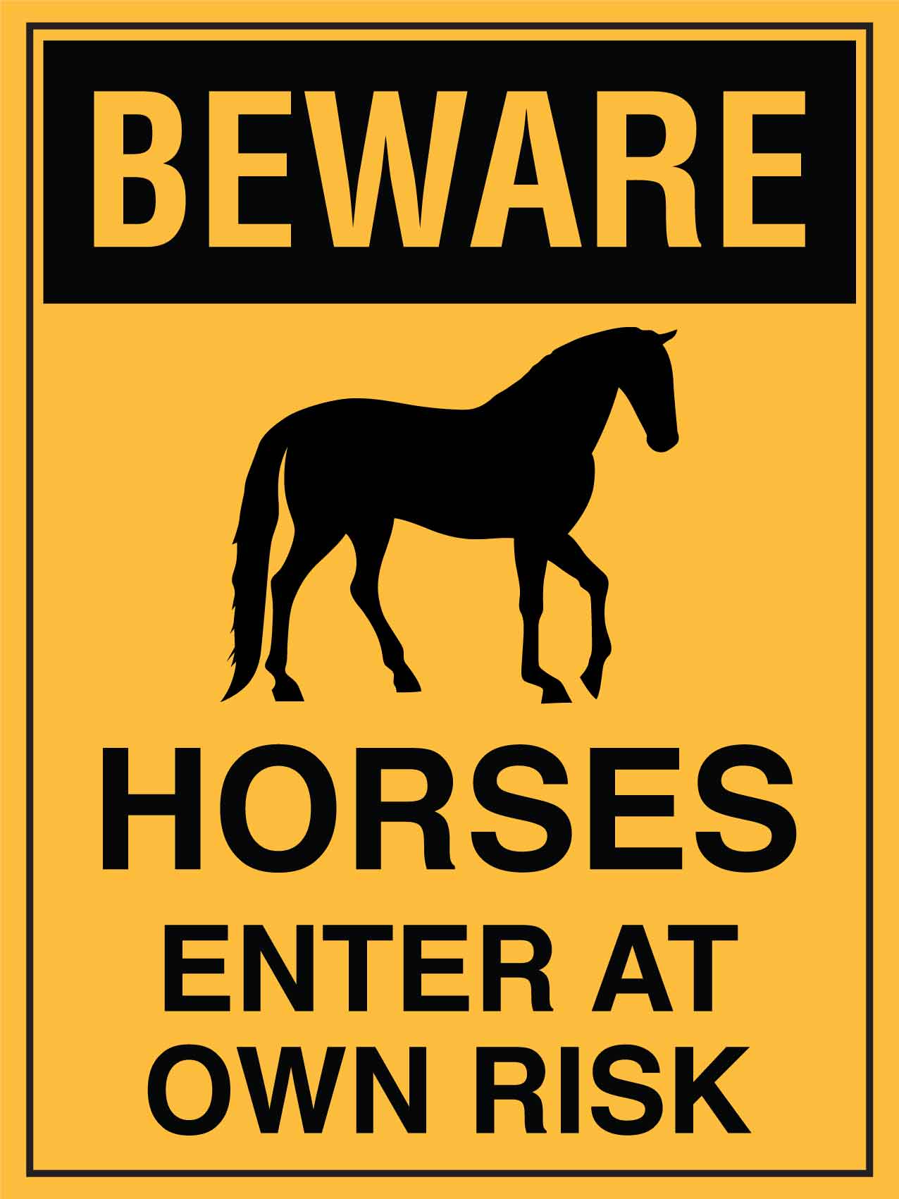 Beware Horses Enter at Own Risk Sign