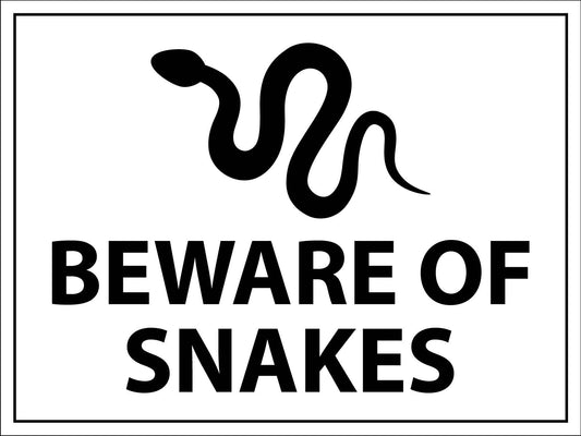 Beware Of Snakes Horizontal Sign