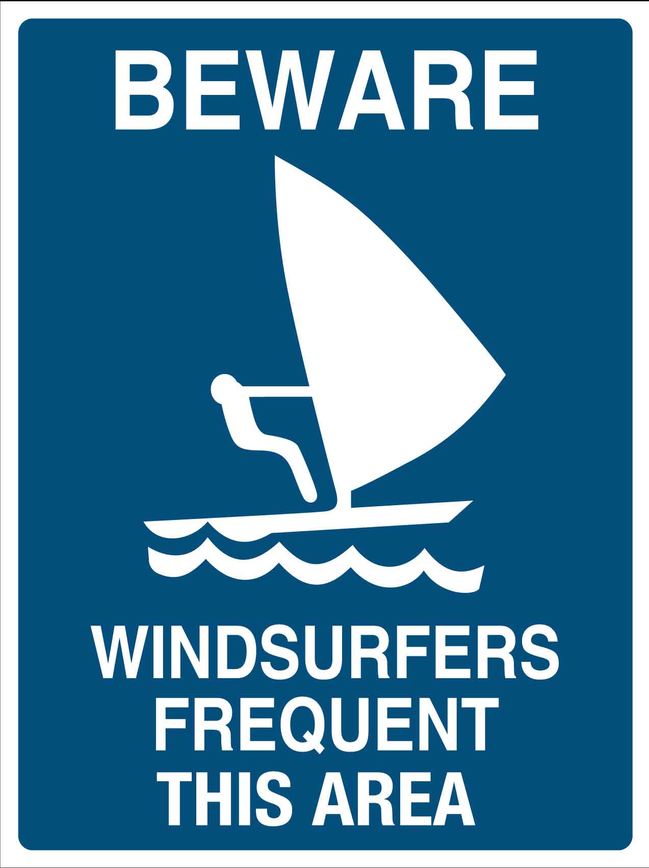 Beware Windsurfers Frequent This Area Sign