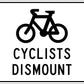 Bike Cyclist Dismount Sign