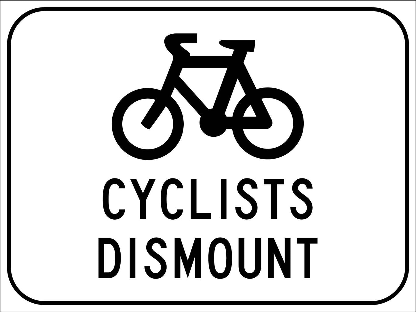Bike Cyclist Dismount Sign