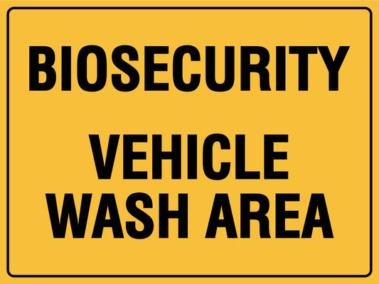 Biosecurity Vehicle Wash Area Sign