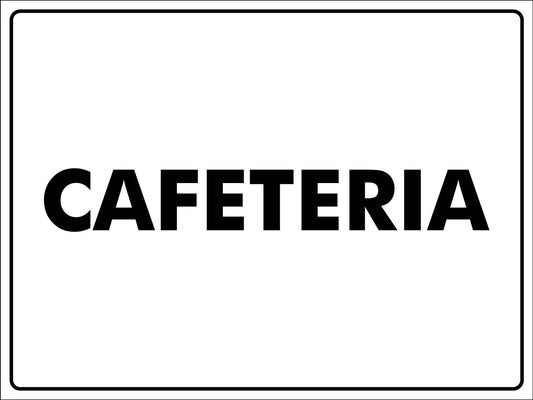 Cafeteria Sign