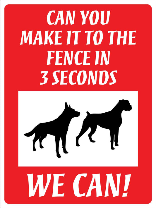 Can You Make It To The Fence In 3 Seconds We Can Sign