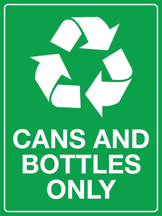 Cans And Bottles Only Sign