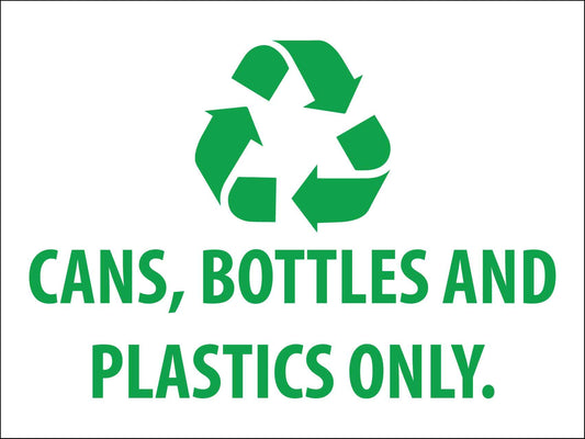 Cans Bottles And Plastics Only Sign