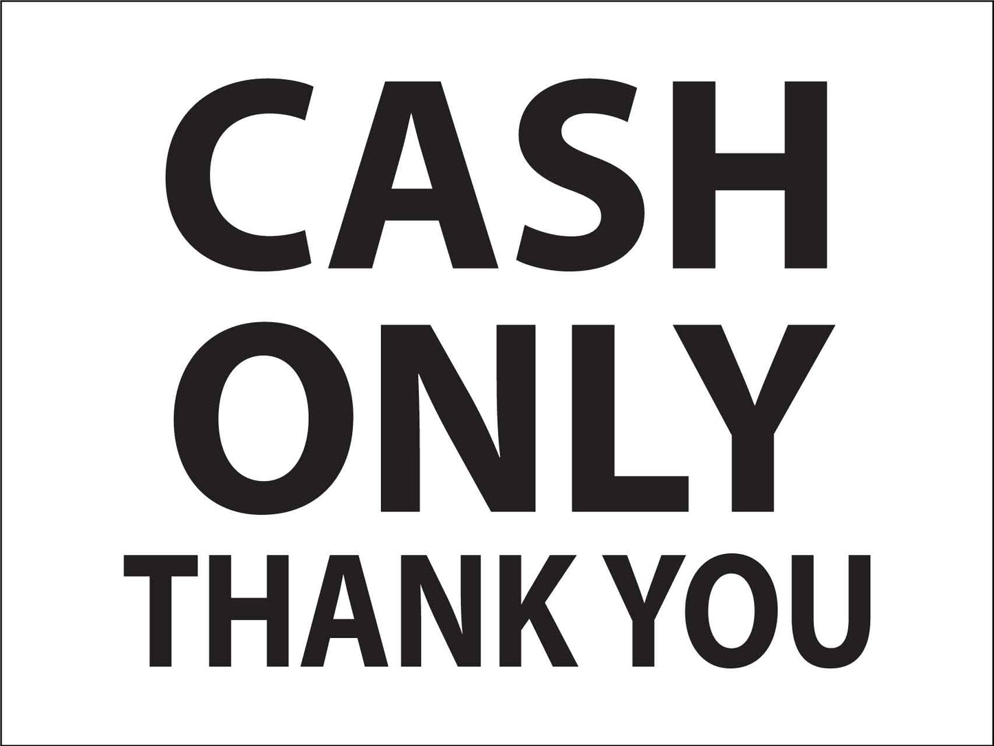 Cash Only Thank You Sign