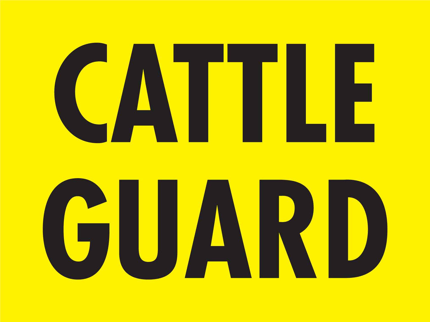 Cattle Guard Bright Yellow Sign