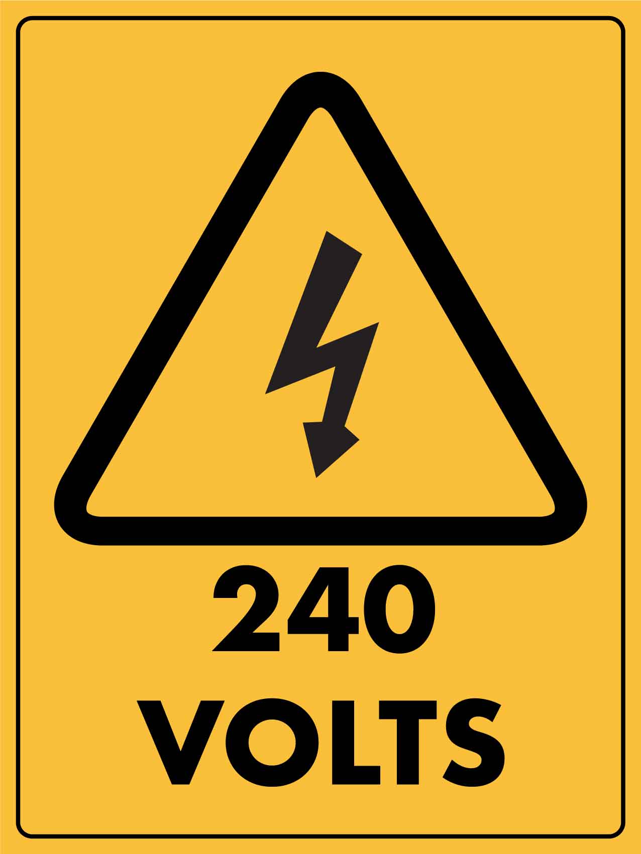 Caution 240 Volts-Electrical Hazard Signs Sign