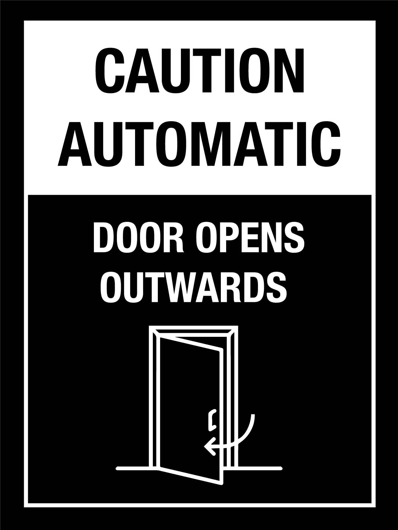 Caution Automatic Door Opens Outwards Sign