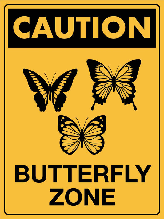 Caution Butterfly Zone Sign